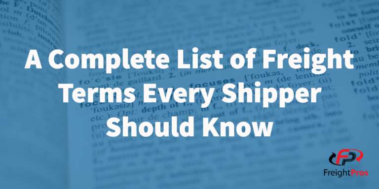 Freight Shipping Glossary A Complete List Of Freight Terms 9732